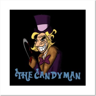 Willy Wonka is..The Candyman Posters and Art